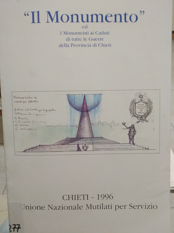 Copertina di "Il Monumento" e i monumenti ai Caduti di tute le guerre della provincia di Chieti