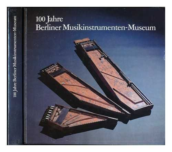 Copertina di 100 Jahre Berliner Musikinstrumenten-Museum 1888-1988